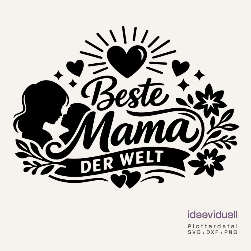 Plotterdatei beste Mama